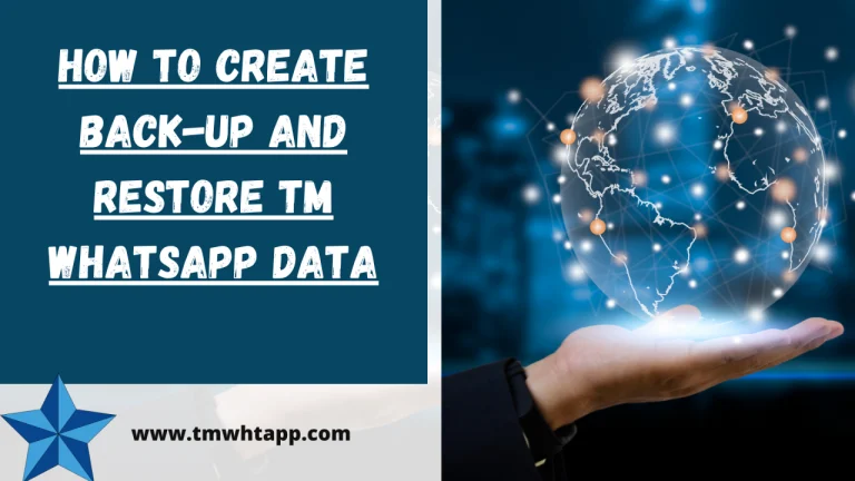 How to Create a Backup And Restore Tm WhatsApp Data?