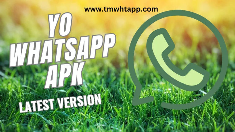 YO Whatsapp Download(New Official Update)Latest Version